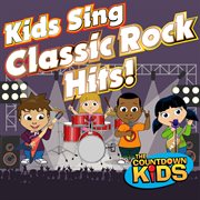 Kids sing classic rock hits cover image