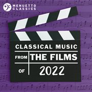 Classical music from the films of 2022 cover image