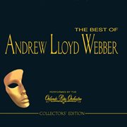 The best of andrew lloyd webber (collectors' edition) cover image