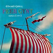 Peer Gynt Suites 1 and 2 (Remaster from the Original Somerset Tapes) cover image