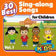 30 best sing-along songs for children. Vol. 1 cover image