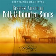 Greatest American Folk & Country Songs cover image
