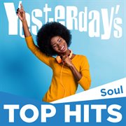 Yesterday's Top Hits : Soul cover image