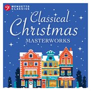 Classical Christmas masterworks cover image