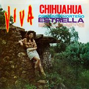 Viva Chihuahua (Remaster from the Original Azteca Tapes) cover image