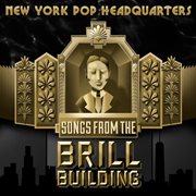 New York Pop Headquarters : Songs From the Brill Building cover image