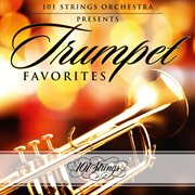 101 Strings orchestra presents. Trumpet favorites cover image