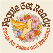 People Get Ready : Songs for Peace and Freedom cover image