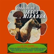 Corrido de Jesús Miranda (Remaster from the Original Azteca Tapes) cover image