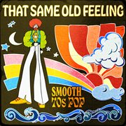 That Same Old Feeling: Smooth 70s Pop cover image