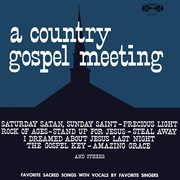 A Country Gospel Meeting (Remaster From The Original Somerset Tapes)