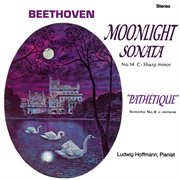 Beethoven: "Moonlight" Sonata No. 14 C-Sharp Minor / "Pathétique" Sonata No. 8 (Remaster From... [Re cover image