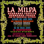 La Milpa (Remaster From The Original Azteca Tapes) cover image