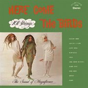 Here Come The Birds (Remaster From The Original Alshire Tapes) cover image