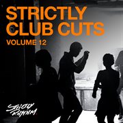 Strictly Club Cuts, Vol. 12 cover image