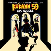 Ku'damm 59 : Das Musical cover image