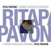 Rita Pavone (I Grandi Successi Originali) [2007] cover image