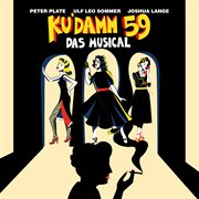 Ku'damm 59 : Das Musical (Deluxe Edition) cover image