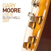 Live at Bush Hall 2007 cover image