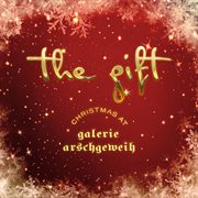 The Gift: Christmas at Galerie Arschgeweih cover image