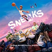 Sneaks (Original Motion Picture Soundtrack) cover image