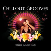 Casa Paradiso Presents Chillout Grooves cover image
