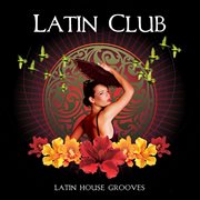 Casa Paradiso Presents Latin Club cover image