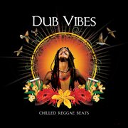 Casa Paradiso Presents Dub Vibes cover image