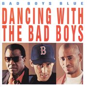 Dancing with the Bad Boys cover image