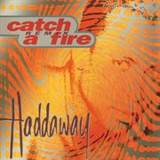 Catch a Fire : Remix cover image