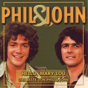 Hello, Mary Lou (Das Beste von Phil & John) cover image