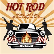 Hot Rod - Vintage Rock'n'roll, Surf And Rhythm & Blues cover image
