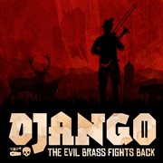 Django - The Evil Brass Fights Back cover image