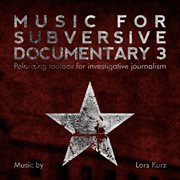 Music For Subversive Documentary 3 cover image