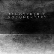 Atmospheric Documentary cover image