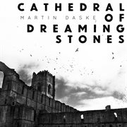 Cathedral Of Dreaming Stones cover image