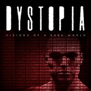 Dystopia - Visions Of A Dark World cover image