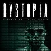 Dystopia 3 - Visions Of A Dark World cover image