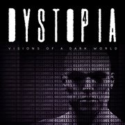 Dystopia 4 - Visions Of A Dark World cover image