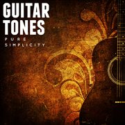 Guitar Tones Pure Simplicity cover image