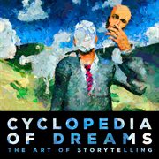 Cyclopedia Of Dreams - The Art Of Storytelling cover image