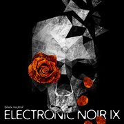 Electronic Noir 9 - Black Neutral cover image