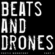 Beats And Drones - Poetic Monotony Pt. 1 cover image