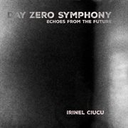 Day Zero Symphony - Echoes From The Future cover image