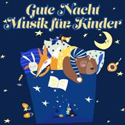 Gute Nacht Musik Für Kinder cover image