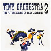 Tiny Orchestra 2 cover image