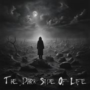 The Dark Side of Life cover image