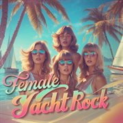 Female Yacht Rock cover image