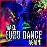 Make Euro Dance Again! cover image
