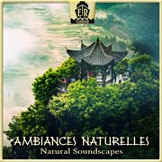 Ambiances Naturelles - Natural Soundscapes cover image